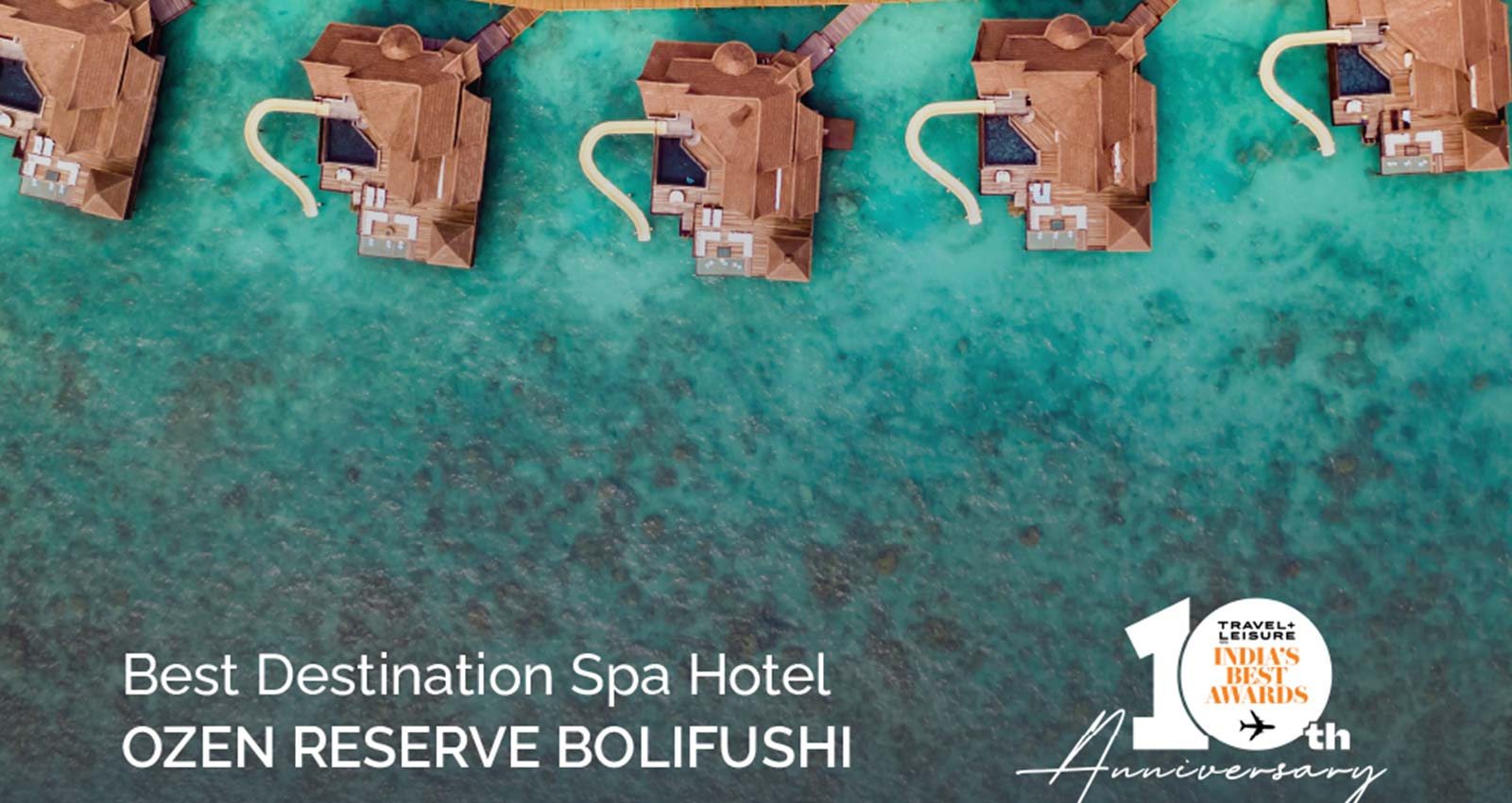 OZEN RESERVE BOLIFUSHI Voted "Best Destination Spa Hotel" by India's Best Awards 2021